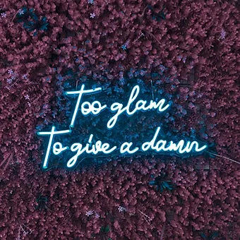 too glam to give a damn