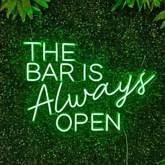 THE BAR IS Always OPEN