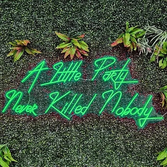 A little Party never killed nobody