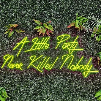 A little Party never killed nobody