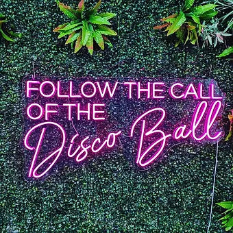 FOLLOW THE CALL OF THE Disco Ball