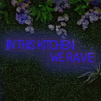 IN THIS KITCHEN WE RAVE