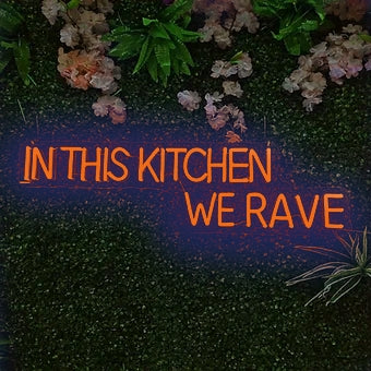 IN THIS KITCHEN WE RAVE