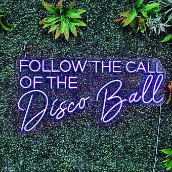 FOLLOW THE CALL OF THE Disco Ball