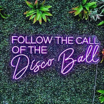 FOLLOW THE CALL OF THE Disco Ball