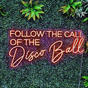 FOLLOW THE CALL OF THE Disco Ball